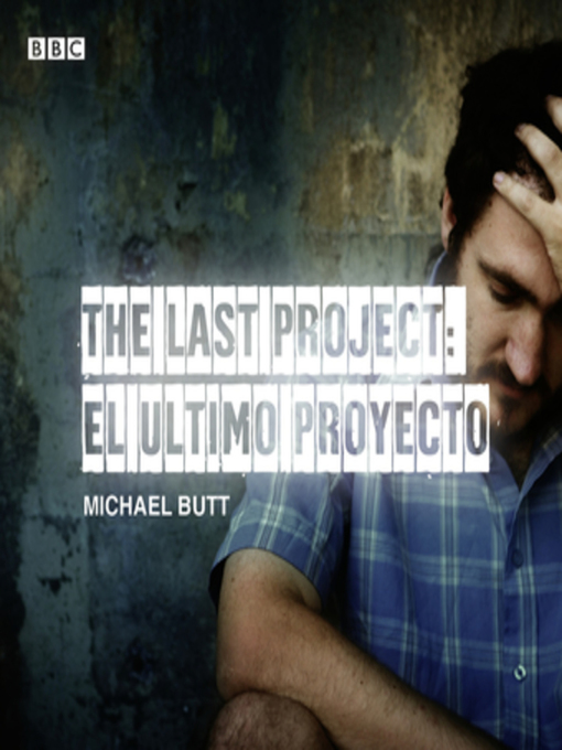 Title details for The Last Project by Michael Butt - Available